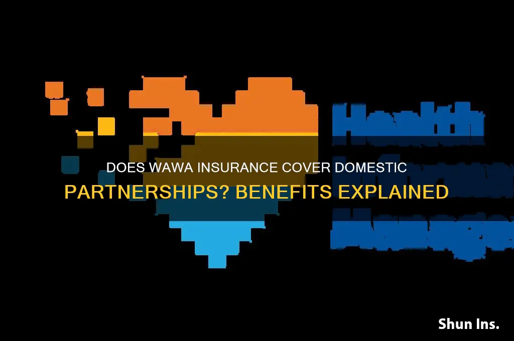 does wawa insurance support domestic partnership
