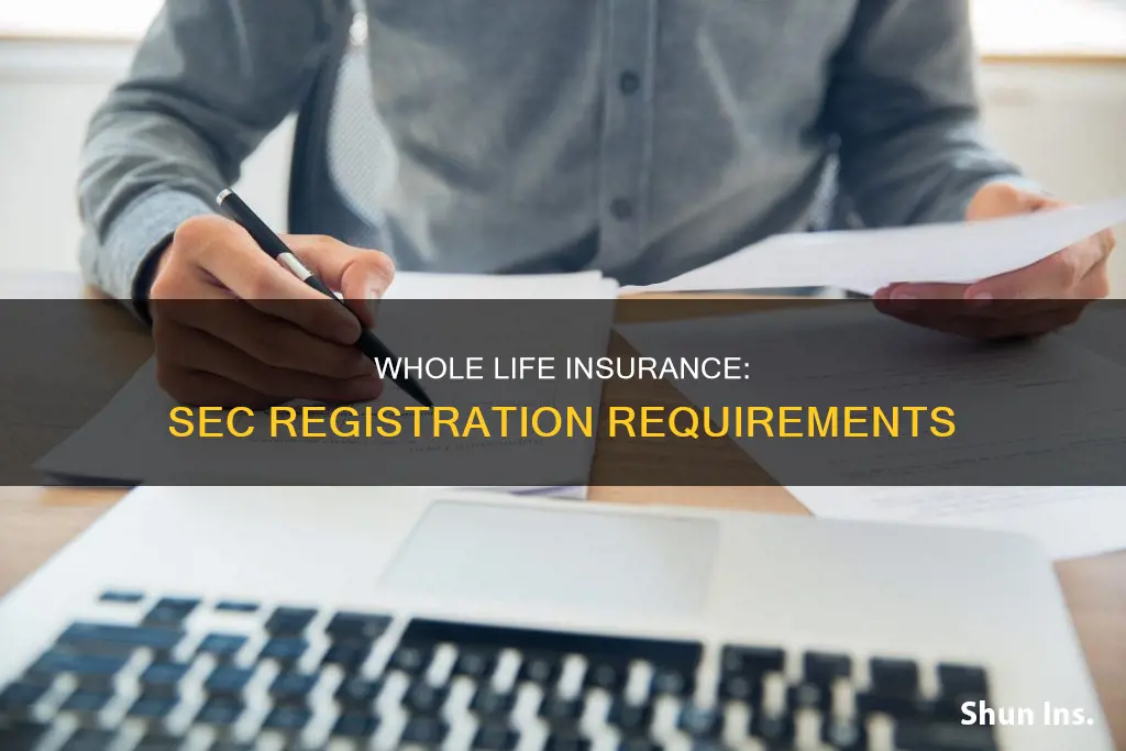 does whole life insurance have to register with sec