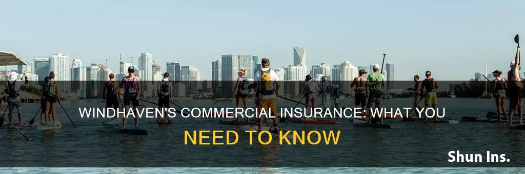 does windhaven have commercial insurance