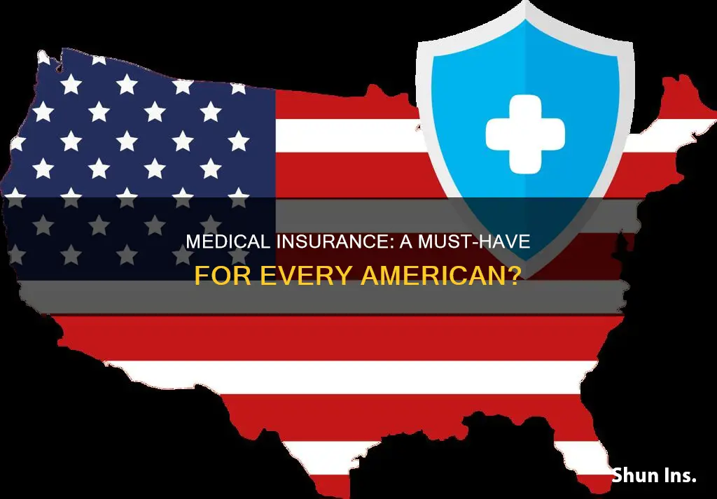 does wvwry american have to have medical insurance
