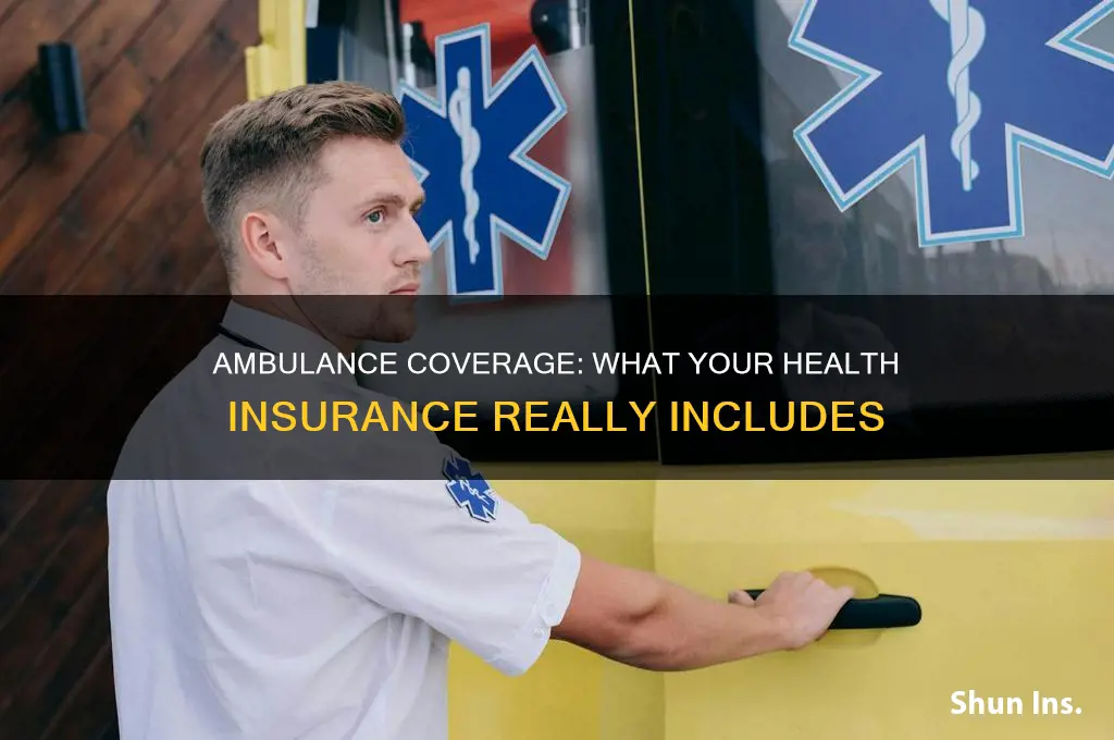 does your health insurance cover ambulance