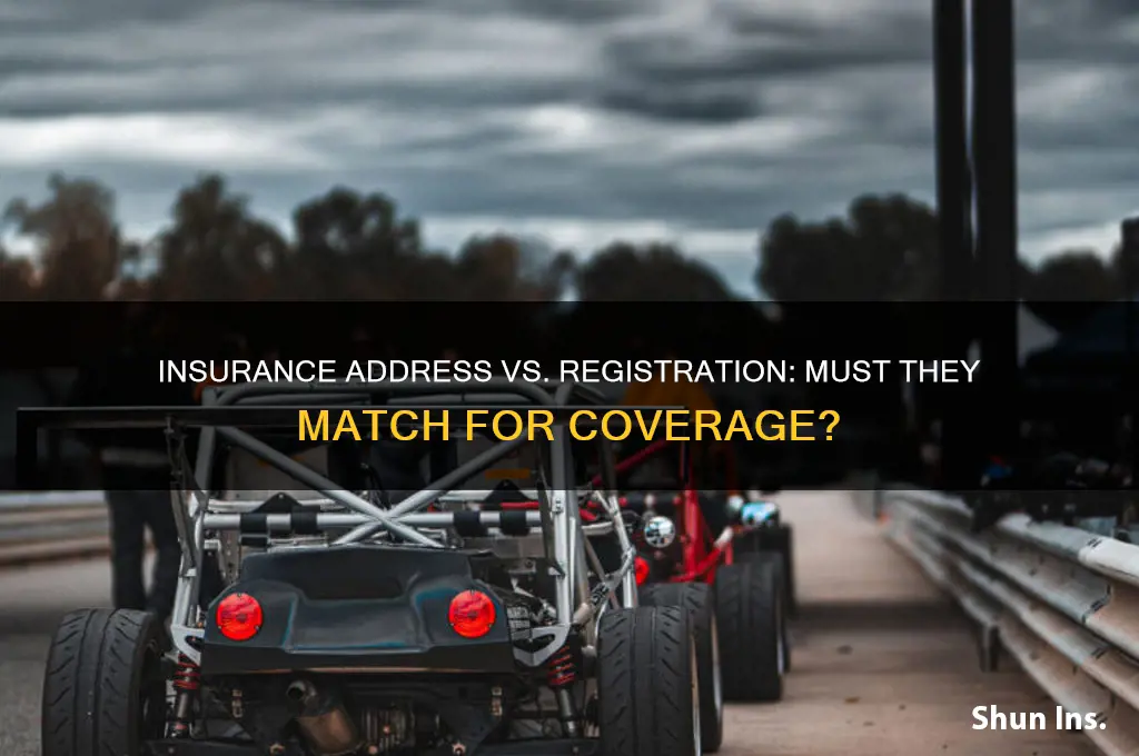 does your insurance address have to match your registration