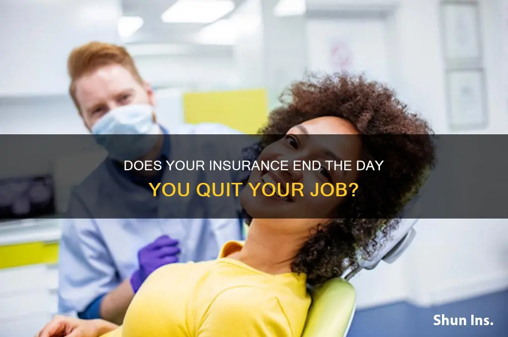 does your insurance end the day you quit