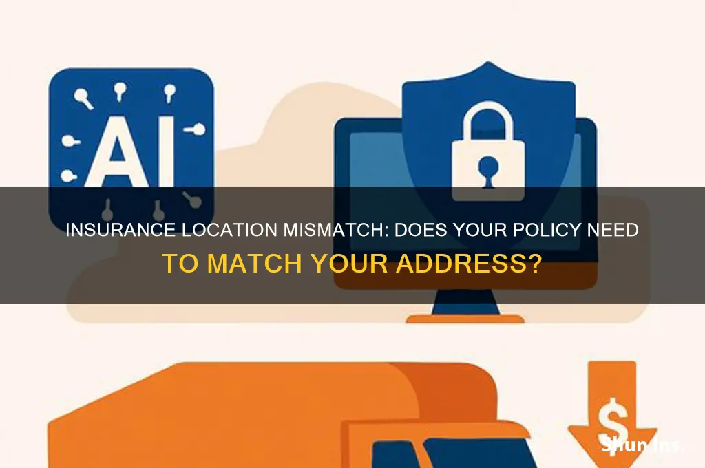 does your insurance have to be where you live