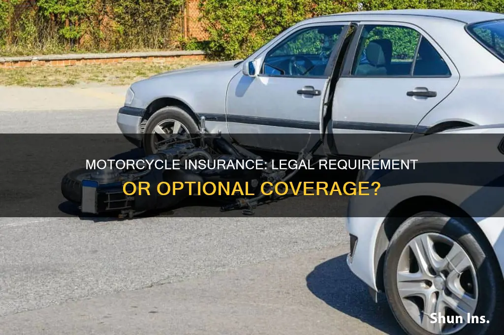 does your motorcycle have to be insured