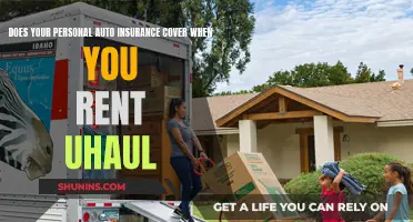 Does Your Personal Auto Insurance Cover You When Renting a U-Haul?