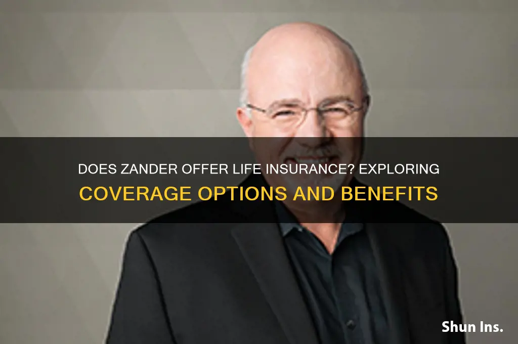 does zander have lufe insurance
