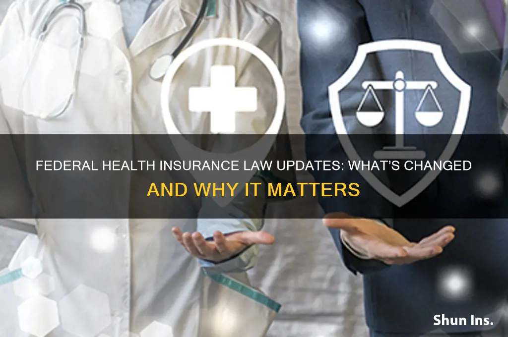has federal law changed for health insurance