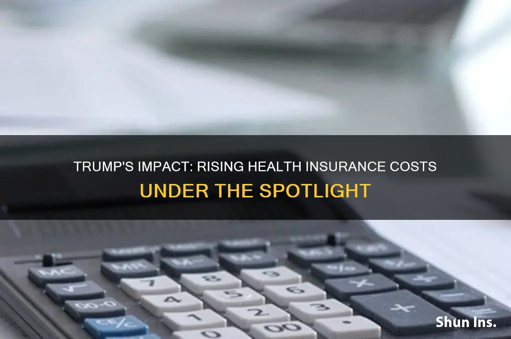 has health insurance gone up since trump