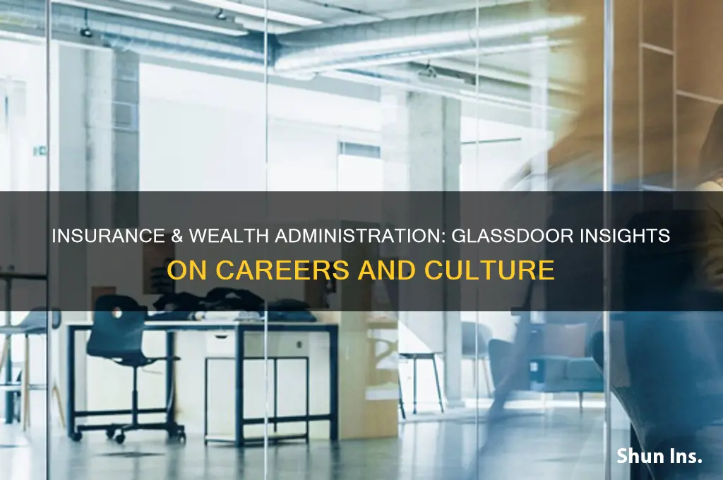 has insurance and wealth administration glassdoor