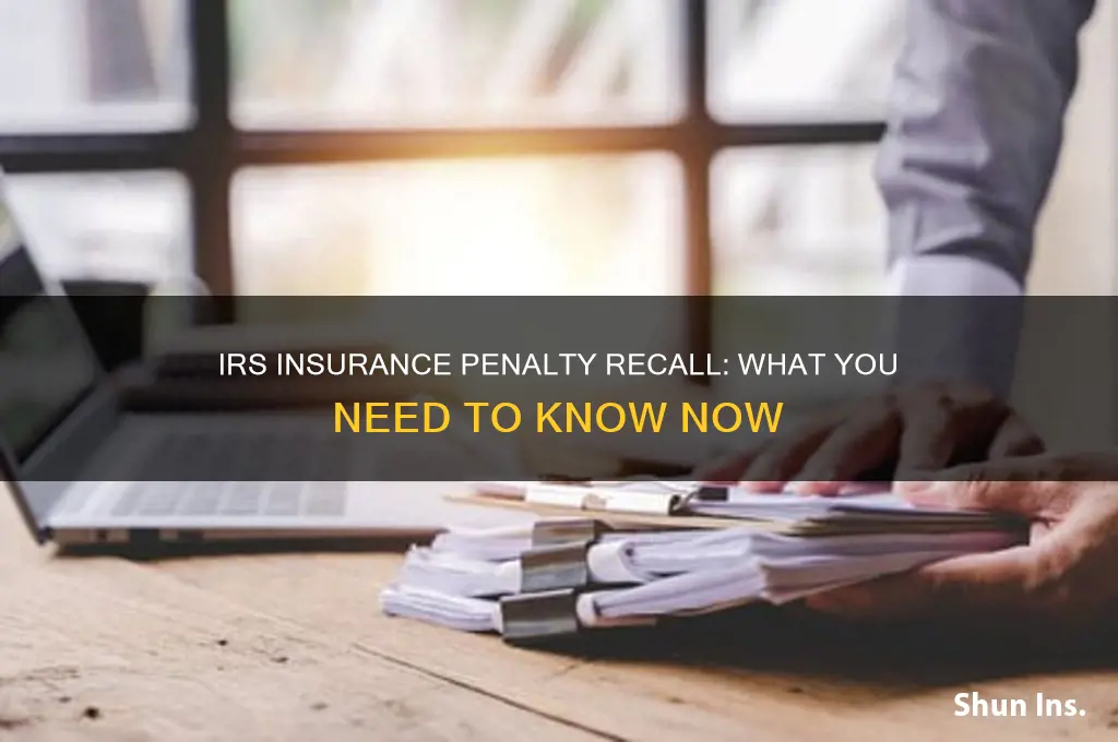 has irs insurance penalty been recalled