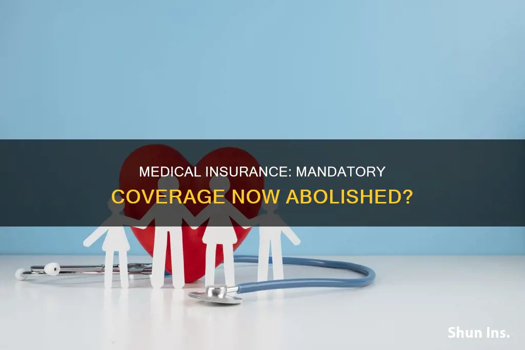 has madatory medical insurance been abolished