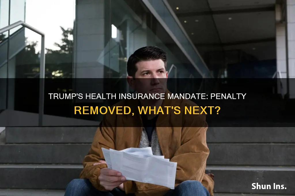 has president trump removed the penalty for no health insurance
