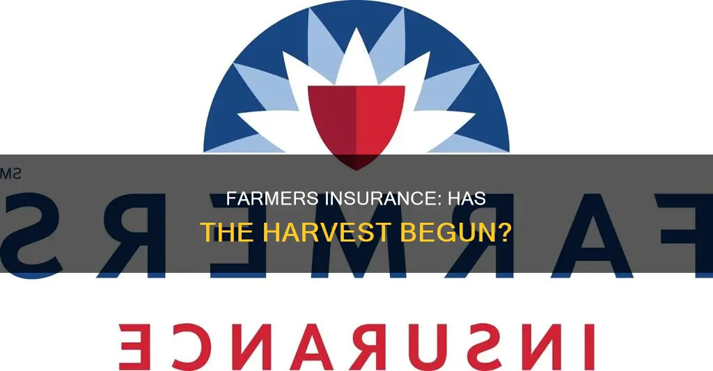 has the farmers insurance started