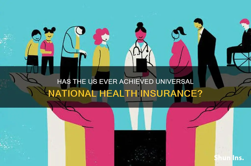 has the us ever embodied national health insurance