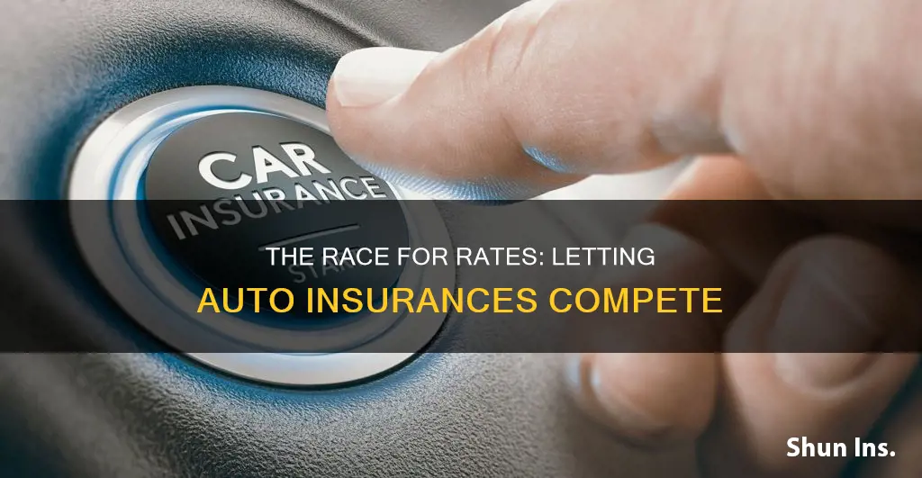 have auto insurances compete