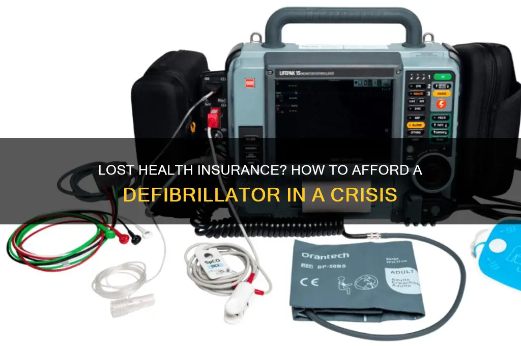 have defibrilator lost health insurance