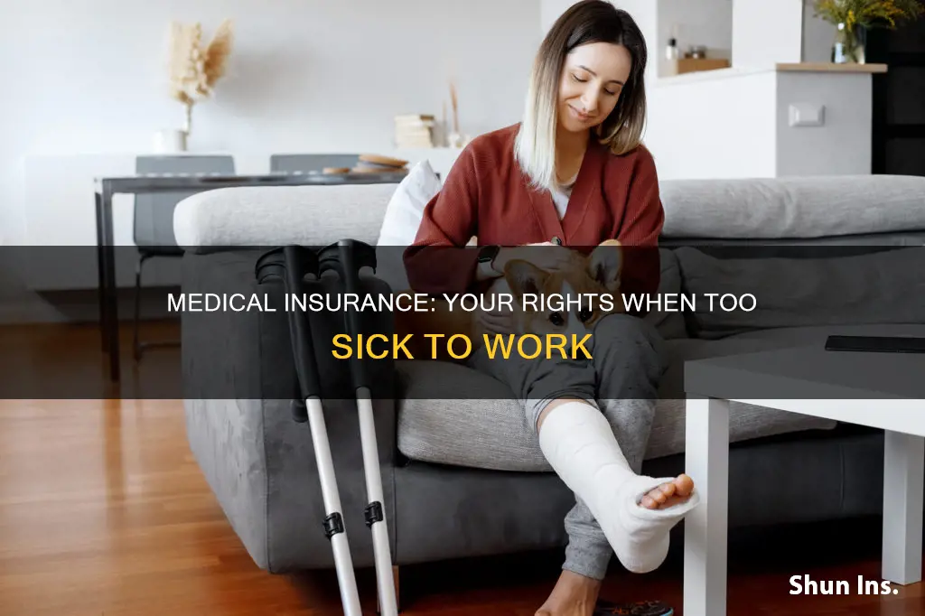 have employer medical insurance what happens too sick to work