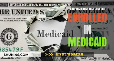 Insurance and Medicaid: Double Coverage, Double Benefits?