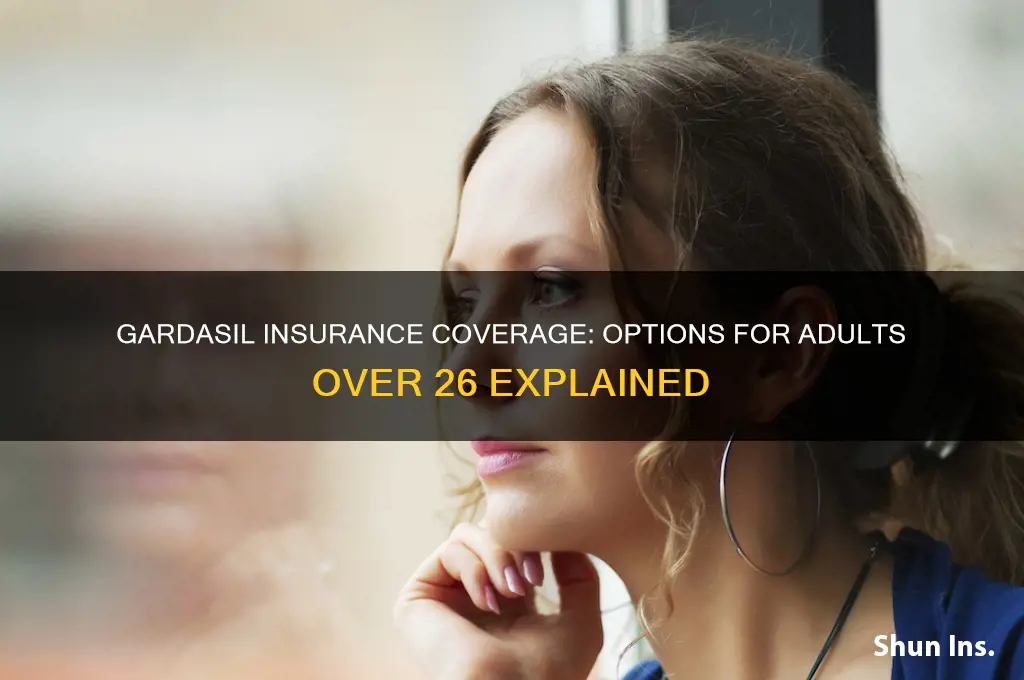 have insurances approved gardasil for over age 26