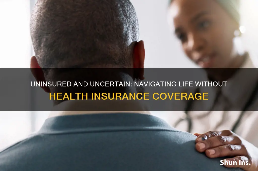 have no health insurance
