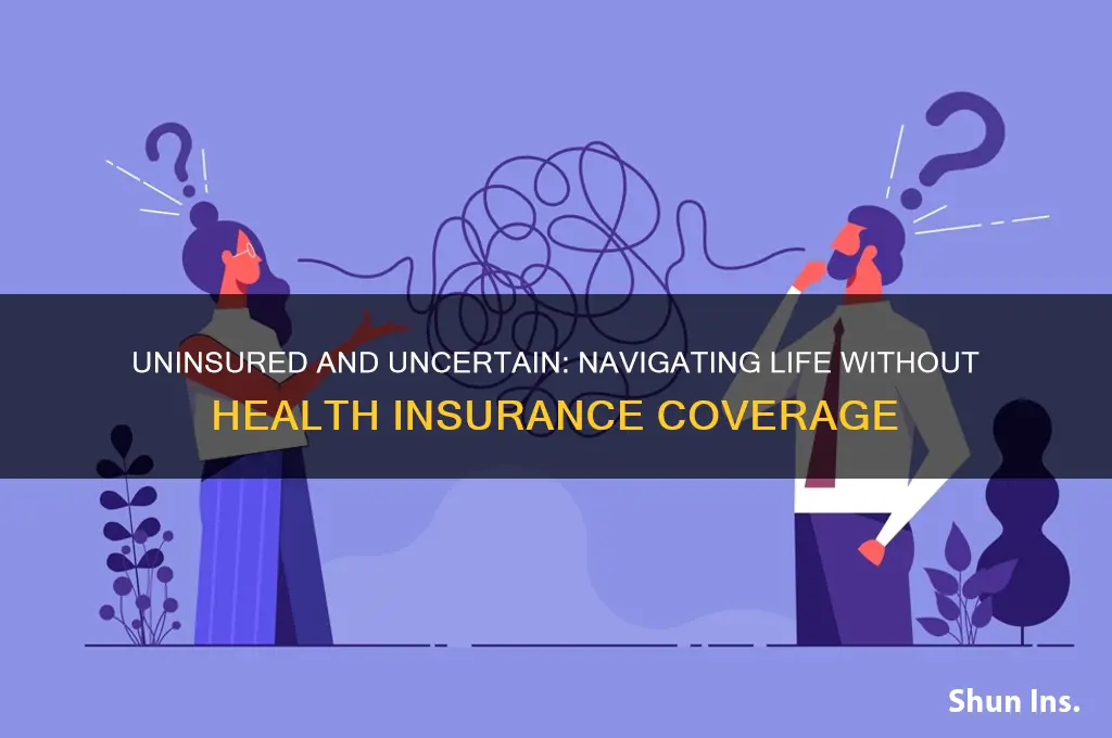 have no insurance