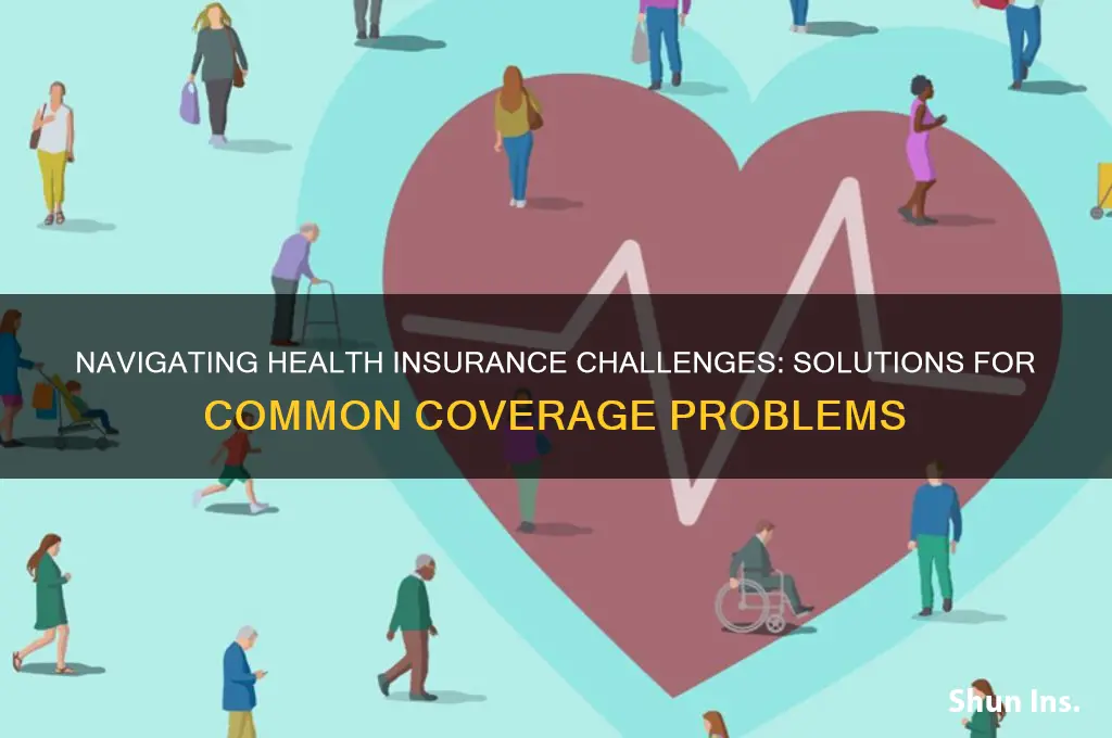 have problems with my health insurance