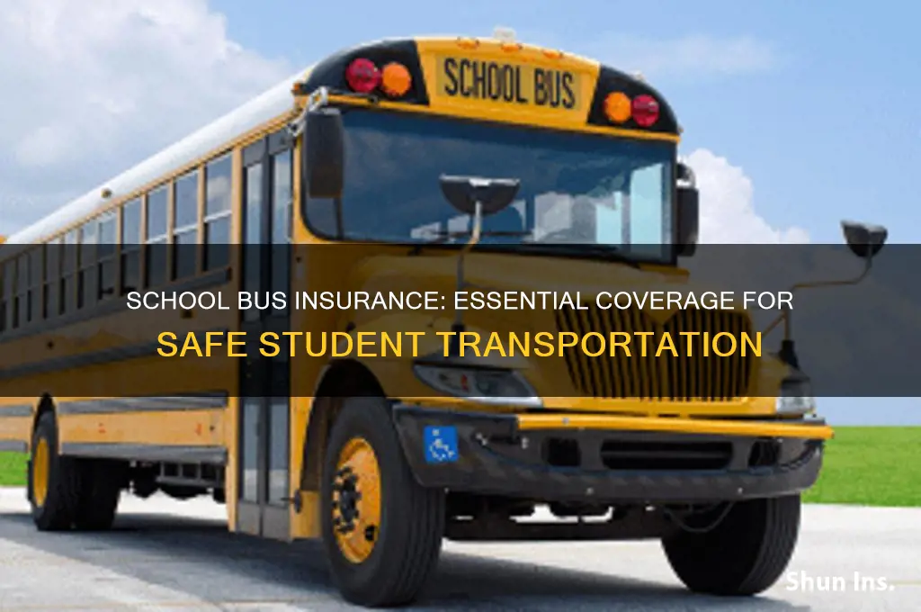 have school bus want insureance