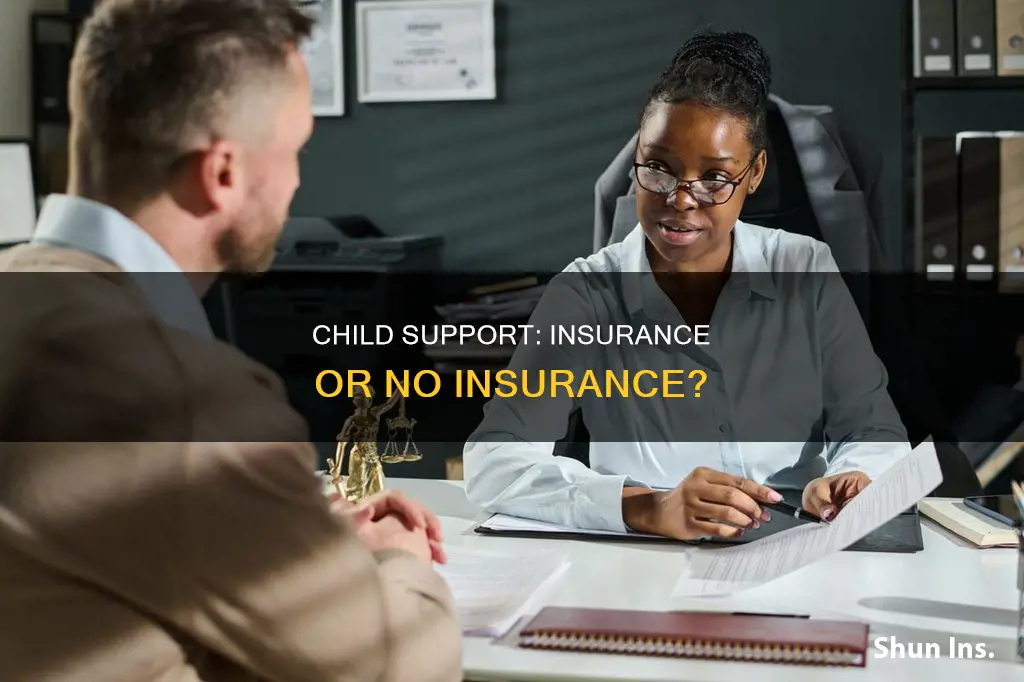 have to go to child support or lose insurance
