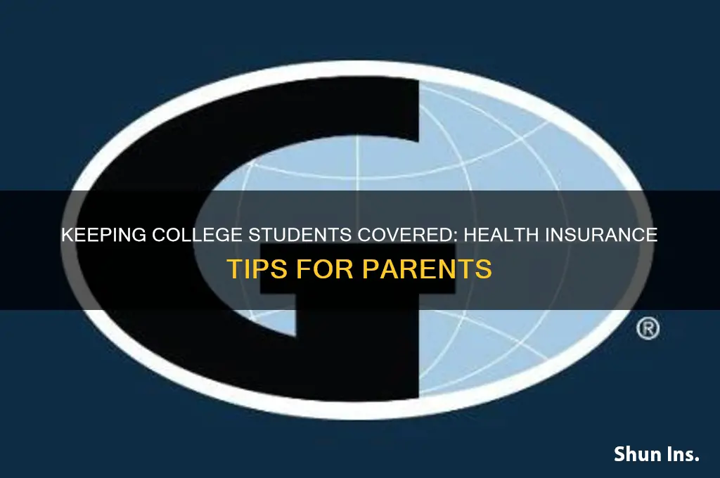 have to keep my college son on health insurance