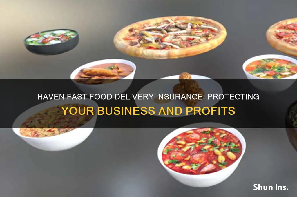 haven fast food delivery insurance