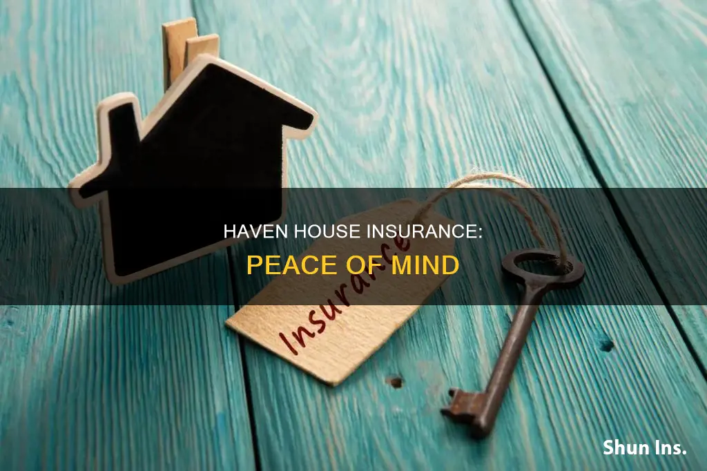 haven house insurance