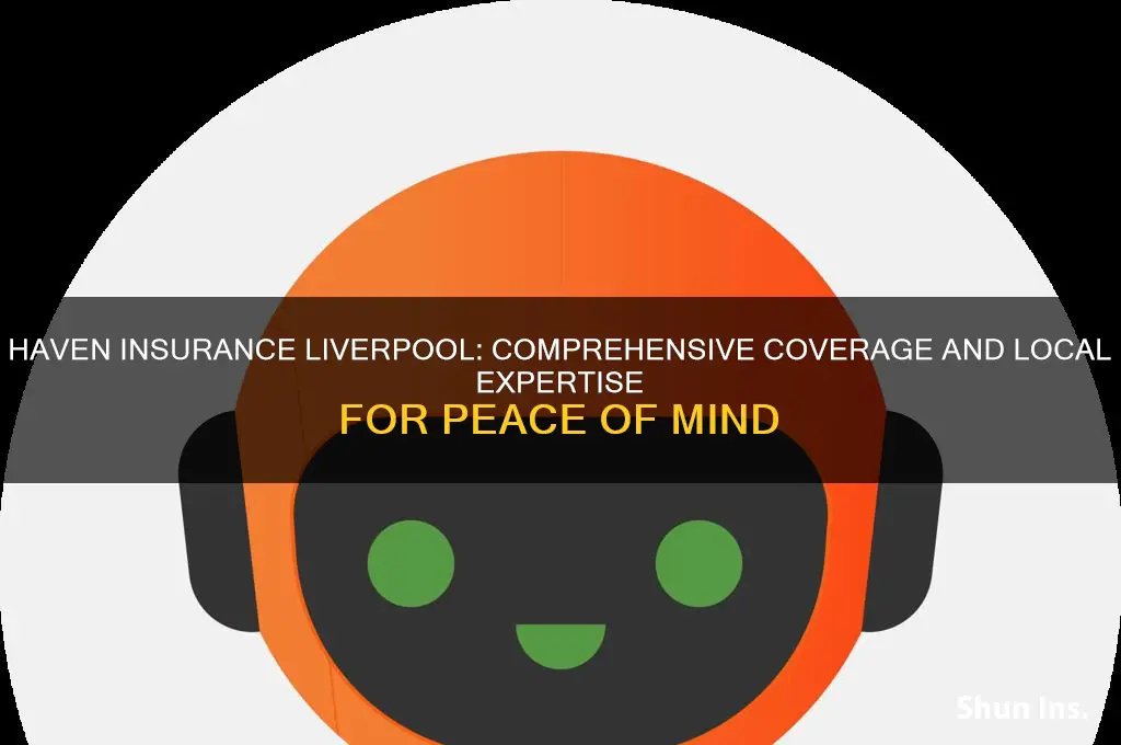 haven insurance liverpool