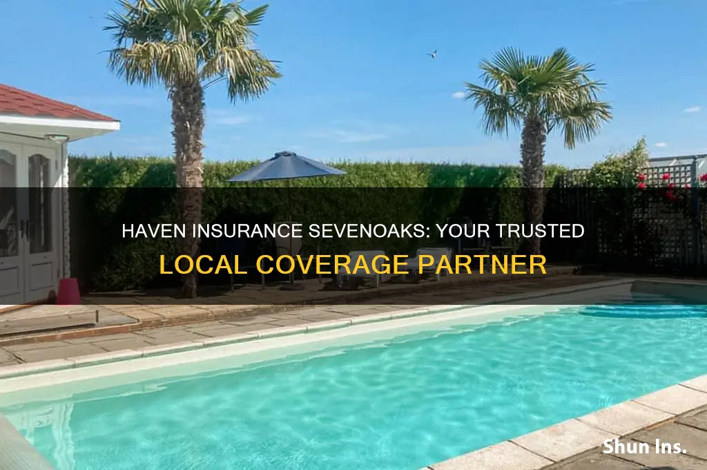haven insurance sevenoaks