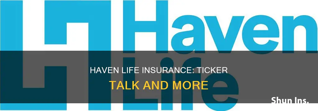 haven life insurance agency inc ticker