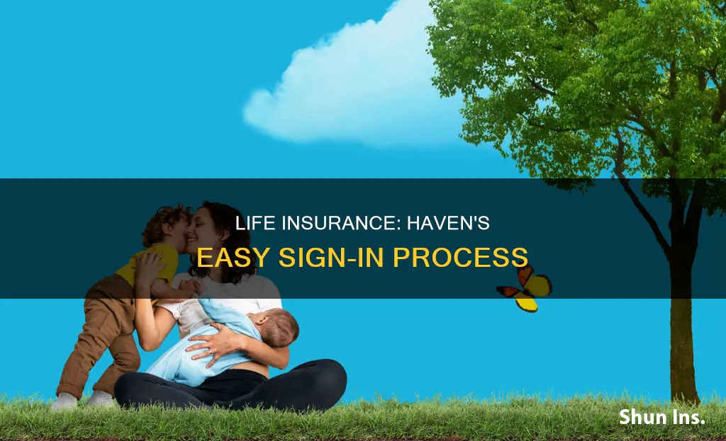 haven life insurance sign in