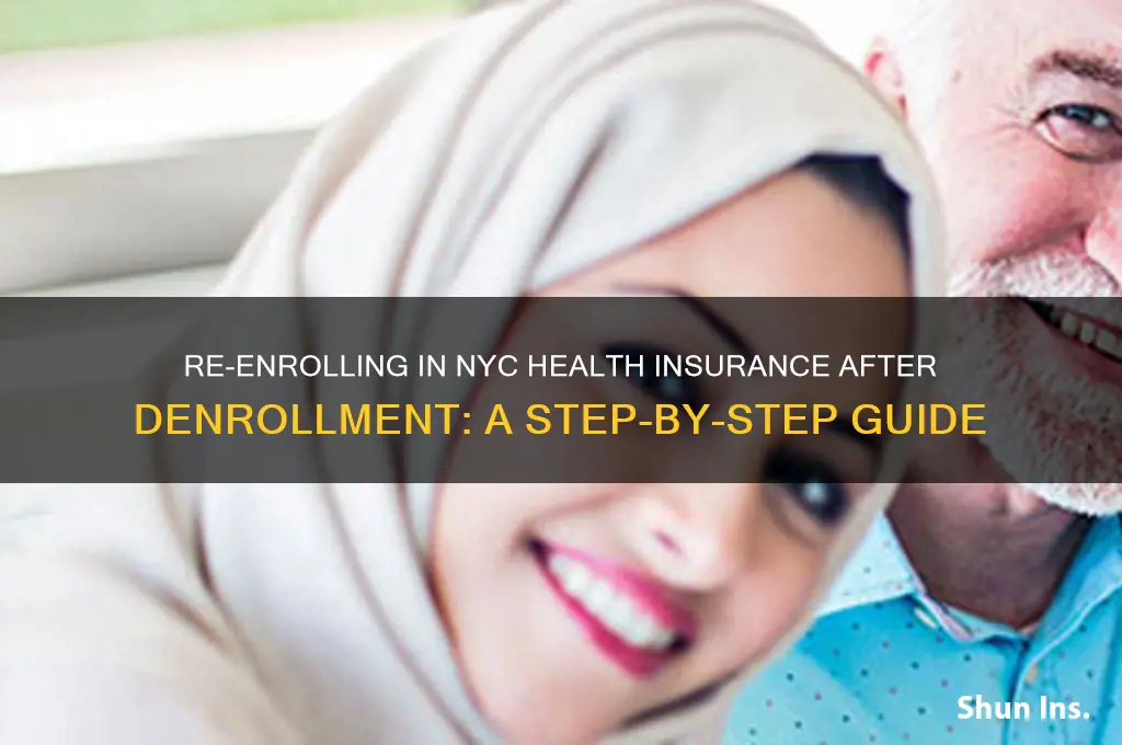 how 2 re-enroll when denrolled in nyc health insurance