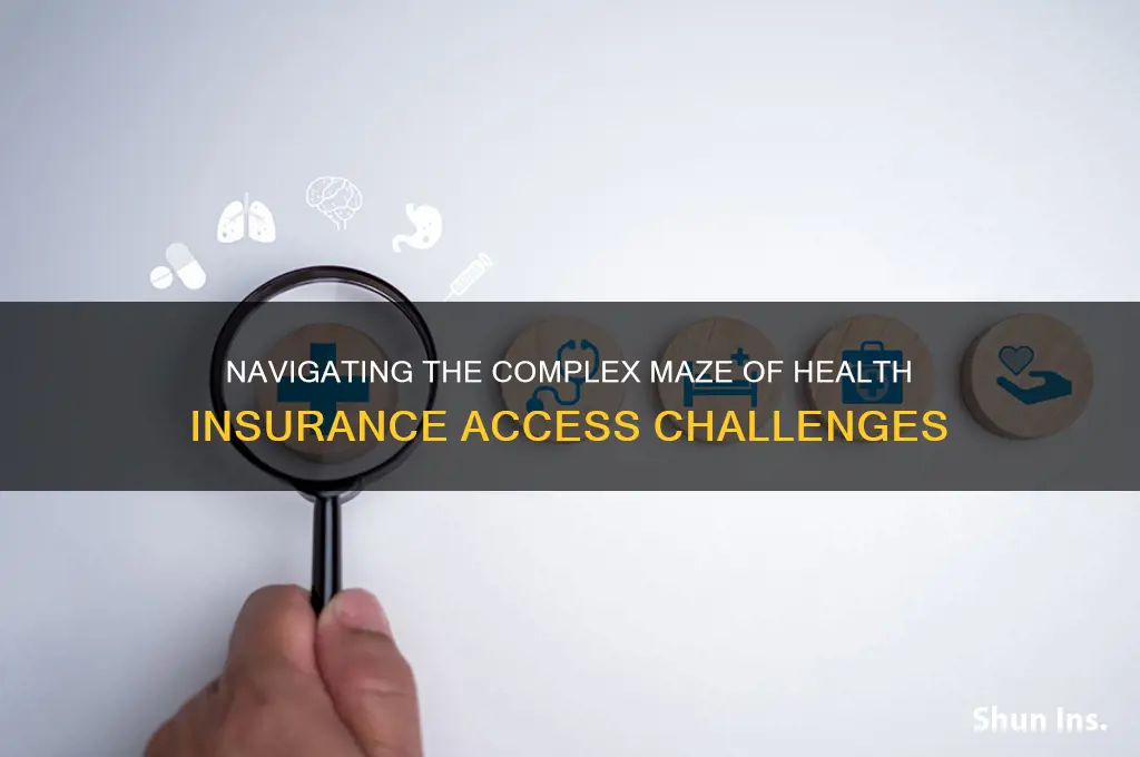 how access to health insurence is hard to navigate