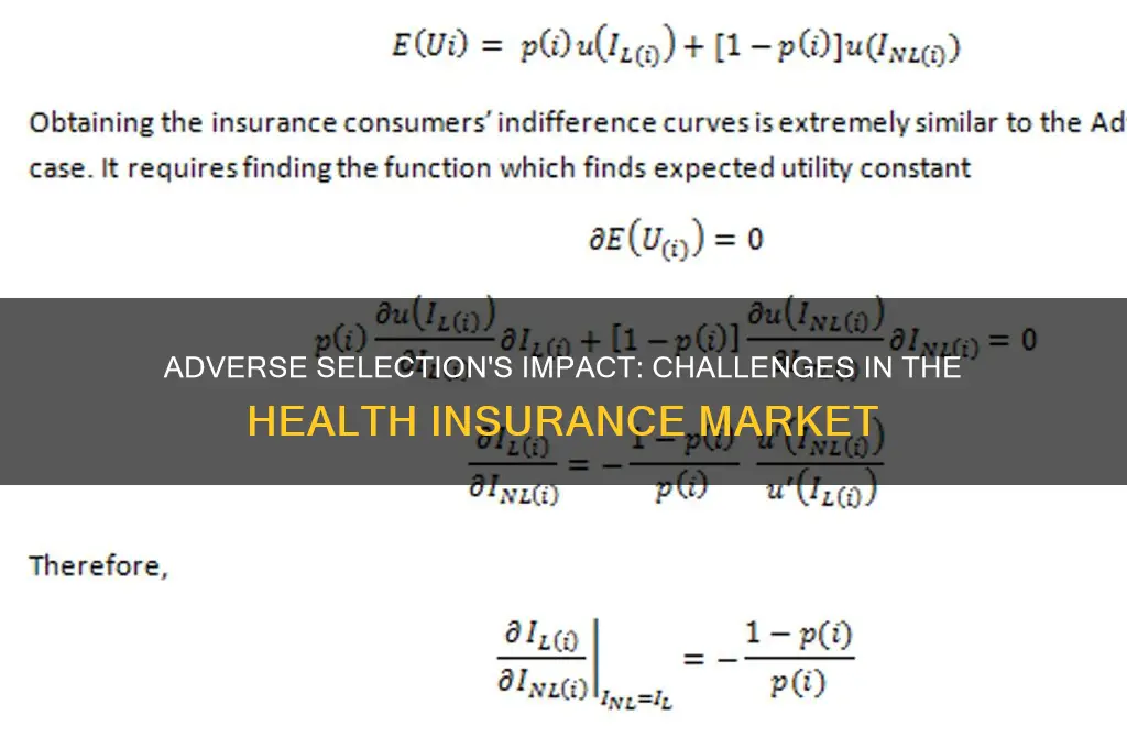 how adverse selection affects the health insurance market