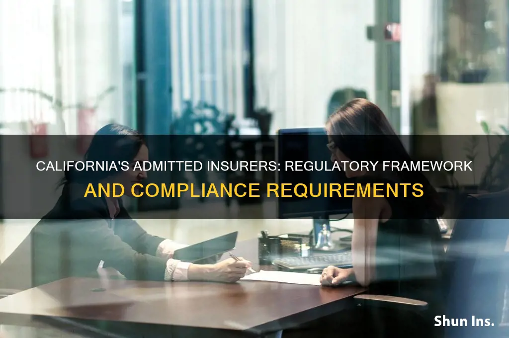 how are admitted insurers in california regulated