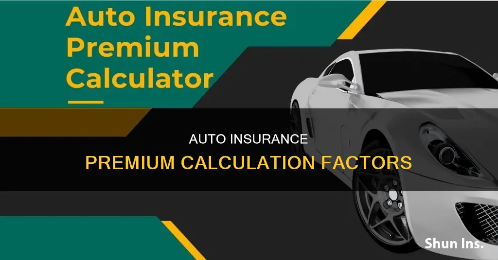 how are auto insurance premiums calculated