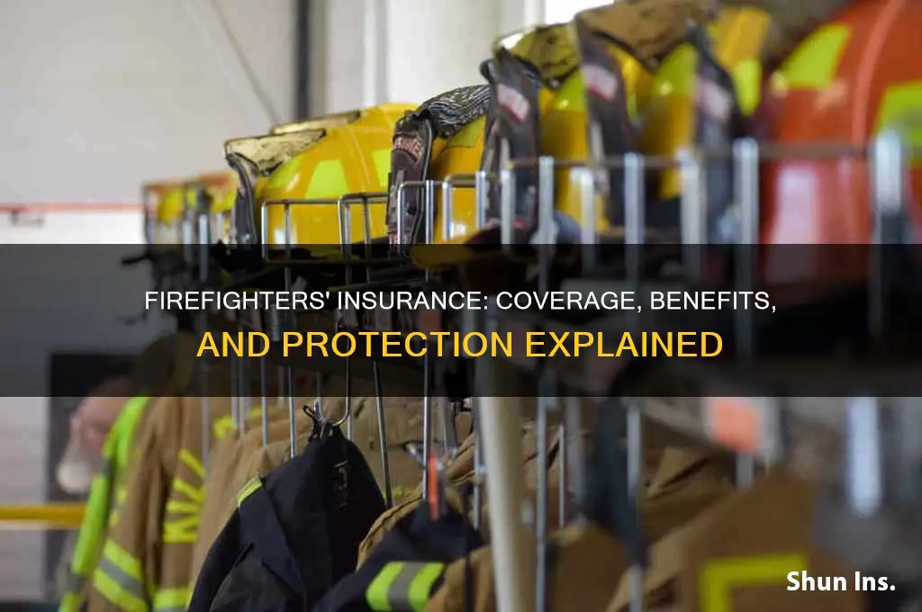 how are fire fighters insured
