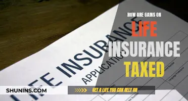 Life Insurance Gains: Tax Implications and You