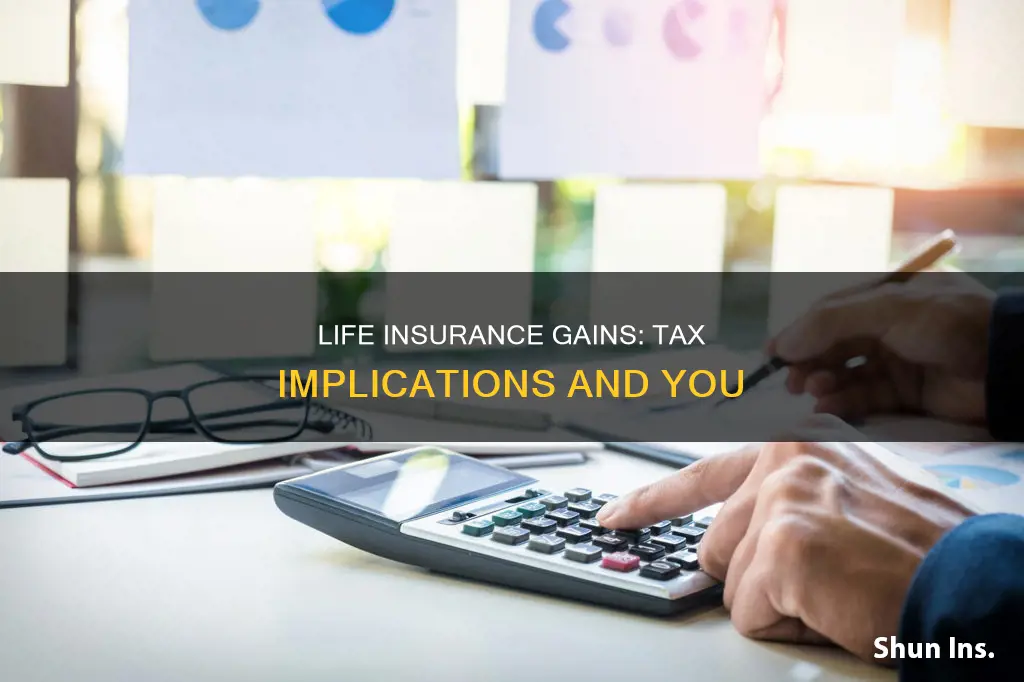 how are gains on life insurance taxed