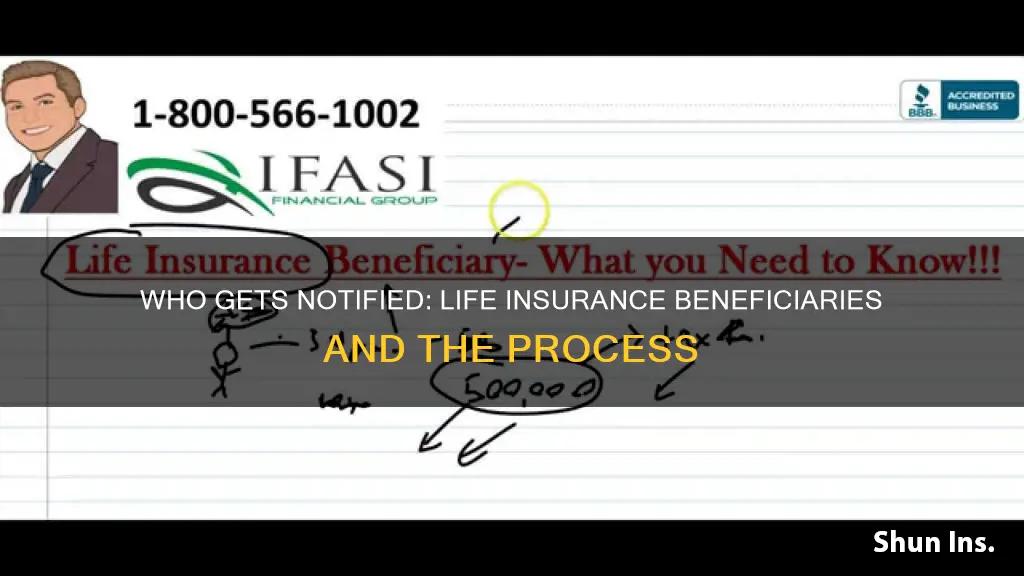 how are life insurance beneficiaries notified