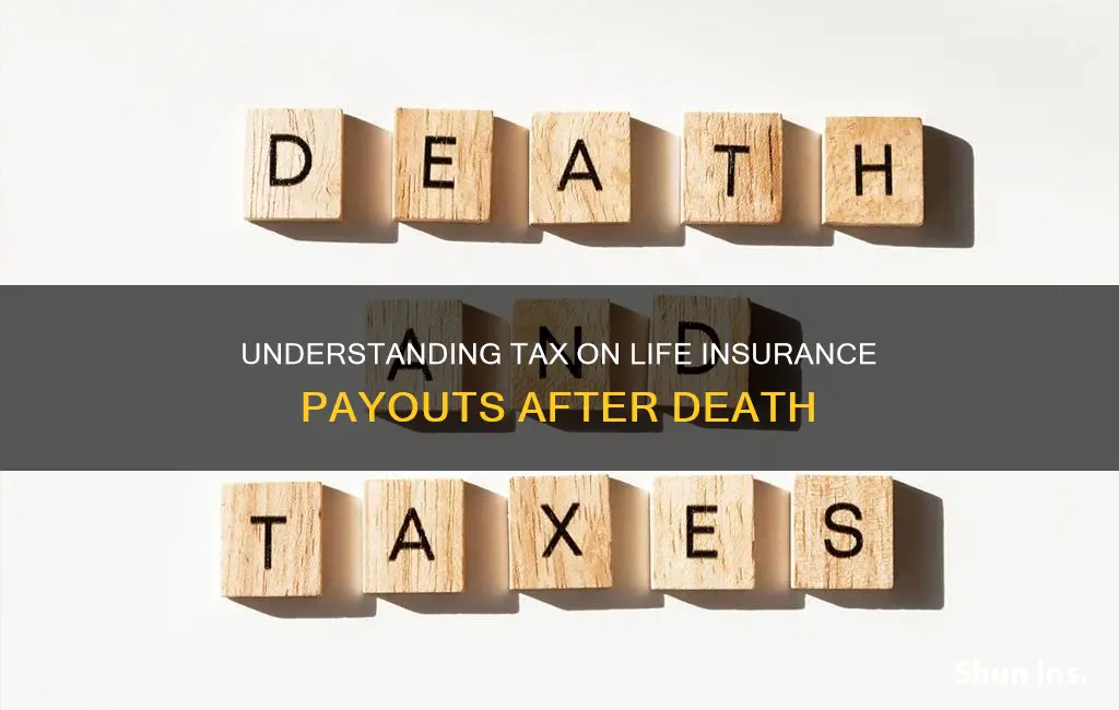 how are life insurance proceeds at death taxed