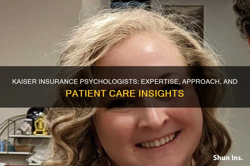 how are the psychologiest from kaiser insurance