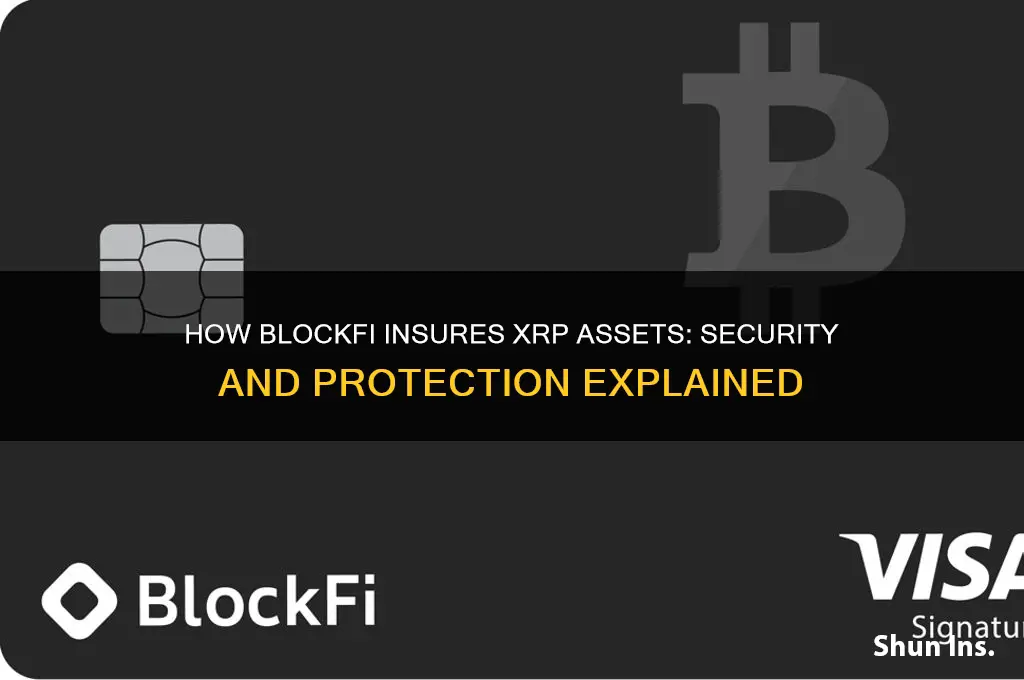 how are the xrp assets insured on blockfi