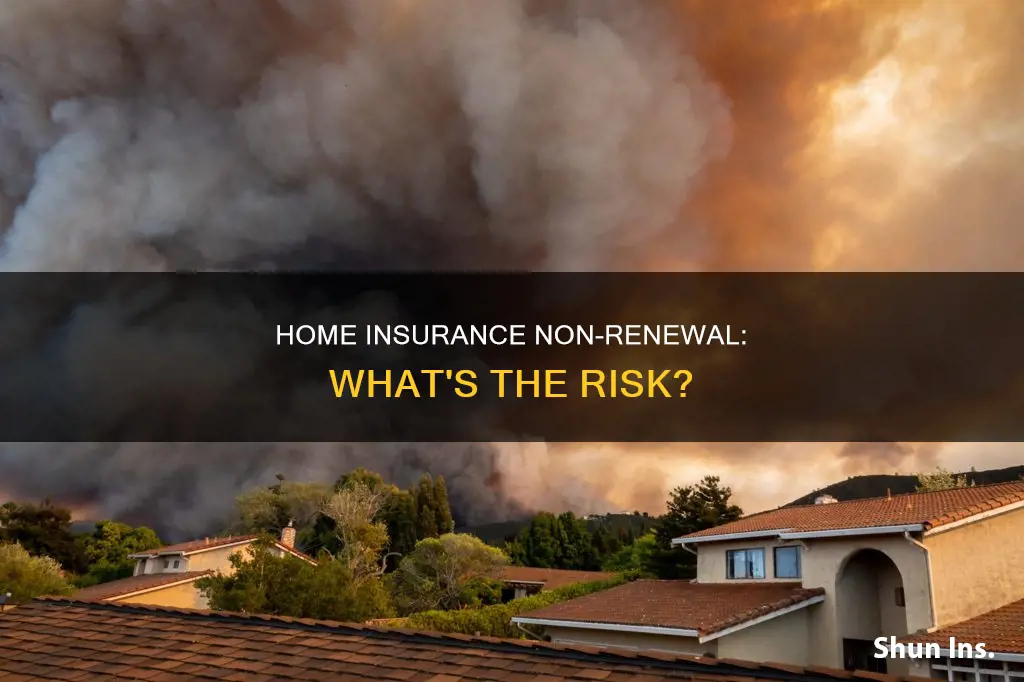 how bad is a nonrenewal of homeowners insurance
