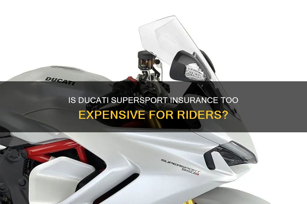 how bad is the insurance on a ducati supersport